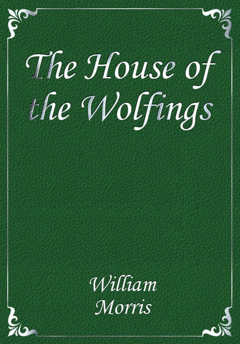 The House of the Wolfings 표지 이미지