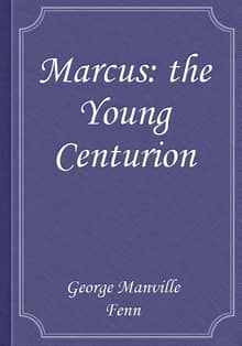 Marcus: the Young Centurion