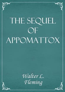 The Sequel of Appomattox