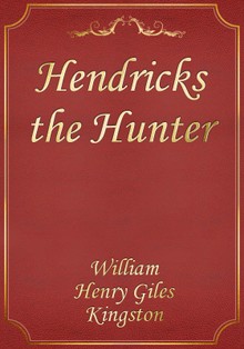 Hendricks the Hunter