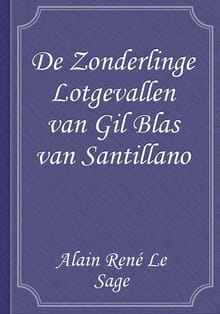 De Zonderlinge Lotgevallen van Gil Blas van Santillano