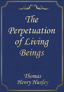 The Perpetuation of Living Beings