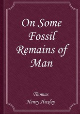 On Some Fossil Remains of Man 표지 이미지