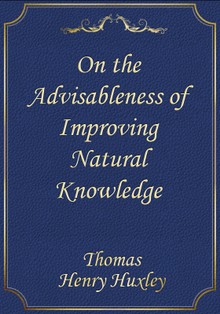 On the Advisableness of Improving Natural Knowledge