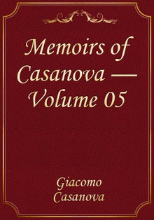 Memoirs of Casanova — Volume 05