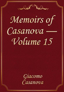 Memoirs of Casanova — Volume 15