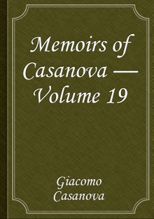 Memoirs of Casanova — Volume 19