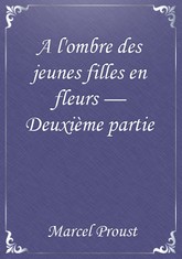A l'ombre des jeunes filles en fleurs — Deuxième partie 표지 이미지