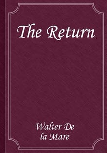 The Return