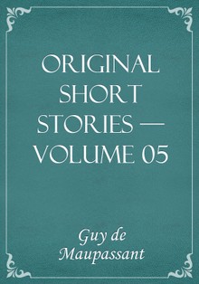 Original Short Stories — Volume 05