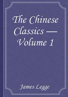 The Chinese Classics — Volume 1