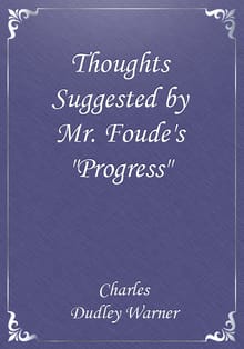 Thoughts Suggested by Mr. Foude's "Progress"