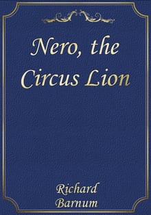 Nero, the Circus Lion