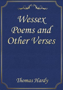 Wessex Poems and Other Verses