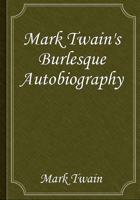 Mark Twain's Burlesque Autobiography 표지 이미지
