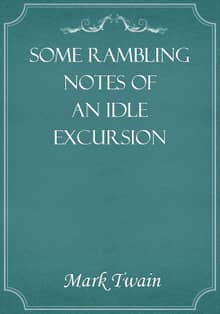 Some Rambling Notes of an Idle Excursion