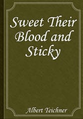 Sweet Their Blood and Sticky 표지 이미지