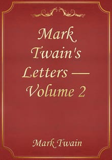 Mark Twain's Letters — Volume 2