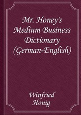 Mr. Honey's Medium Business Dictionary (German-English) 표지 이미지