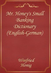 Mr. Honey's Small Banking Dictionary (English-German) 표지 이미지