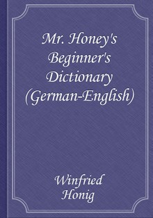 Mr. Honey's Beginner's Dictionary (German-English)