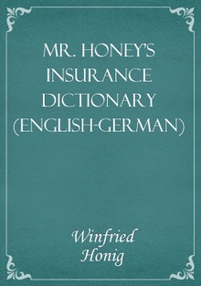 Mr. Honey's Insurance Dictionary (English-German)