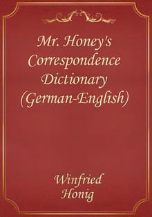 Mr. Honey's Correspondence Dictionary (German-English)