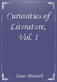Curiosities of Literature, Vol. 1