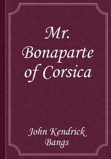 Mr. Bonaparte of Corsica