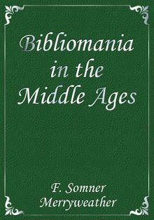 Bibliomania in the Middle Ages
