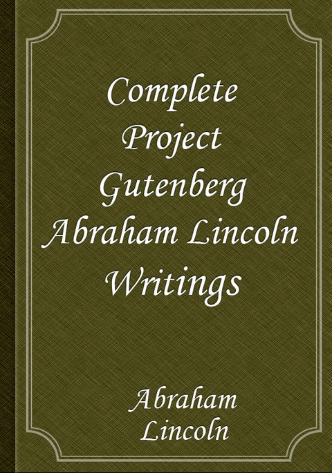 Complete Project Gutenberg Abraham Lincoln Writings 표지 이미지