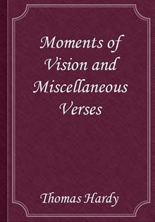 Moments of Vision and Miscellaneous Verses
