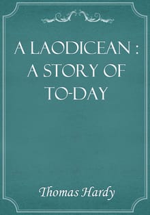 A Laodicean : a Story of To-day