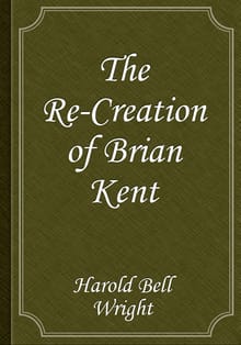 The Re-Creation of Brian Kent