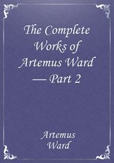 The Complete Works of Artemus Ward — Part 2 표지 이미지
