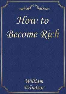 How to Become Rich