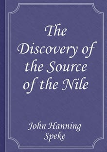 The Discovery of the Source of the Nile