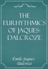 The Eurhythmics of Jaques-Dalcroze 표지 이미지