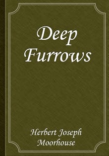 Deep Furrows