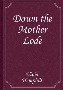 Down the Mother Lode