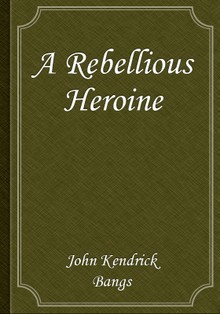 A Rebellious Heroine