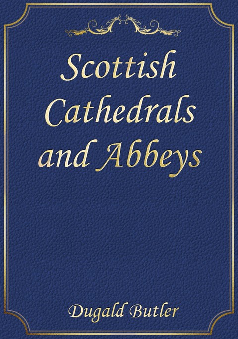 Scottish Cathedrals and Abbeys 표지 이미지