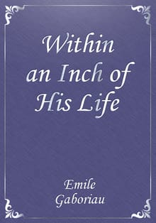 Within an Inch of His Life