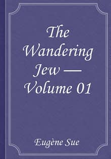 The Wandering Jew — Volume 01