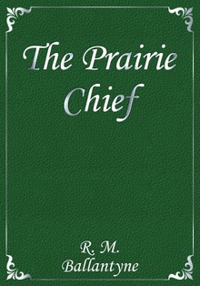The Prairie Chief