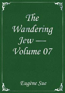 The Wandering Jew — Volume 07