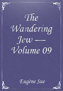 The Wandering Jew — Volume 09