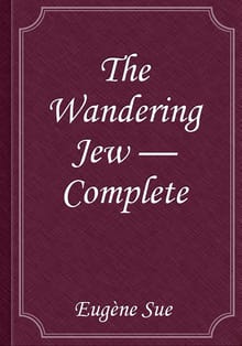 The Wandering Jew — Complete