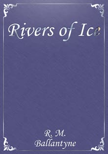 Rivers of Ice