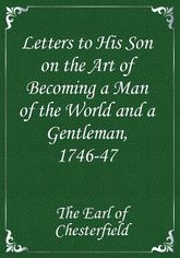 Letters to His Son on the Art of Becoming a Man of the World and a Gentleman, 1746-47 표지 이미지